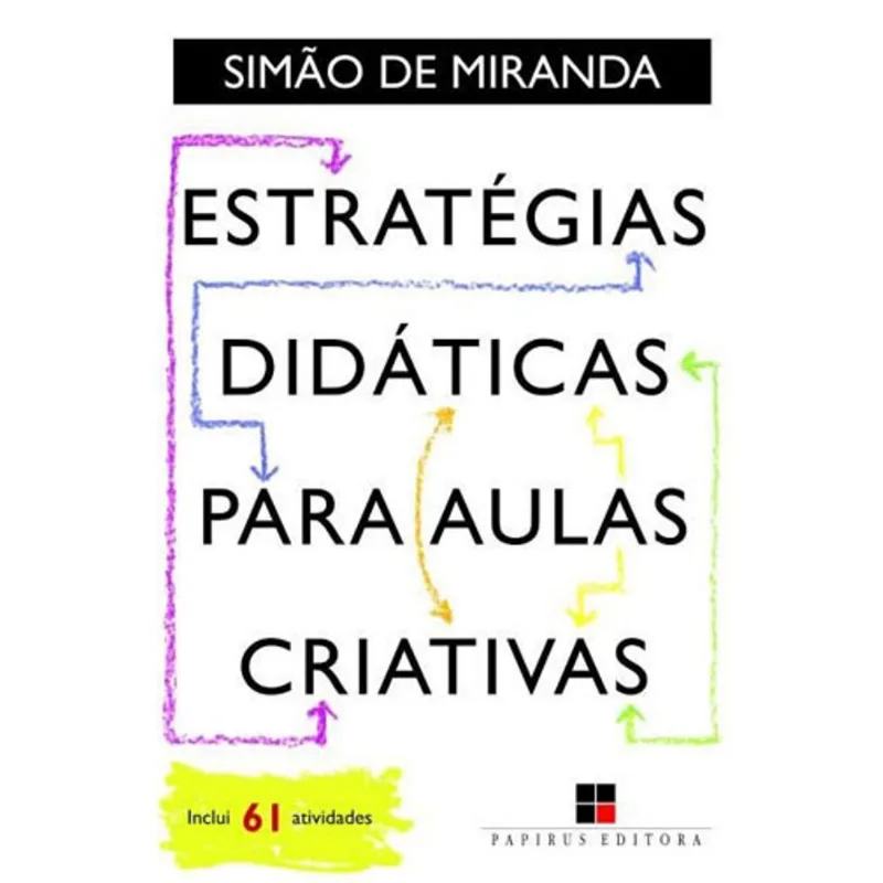 ESTRATÉGIAS DIDÁTICAS PARA AULAS CRIATIVAS