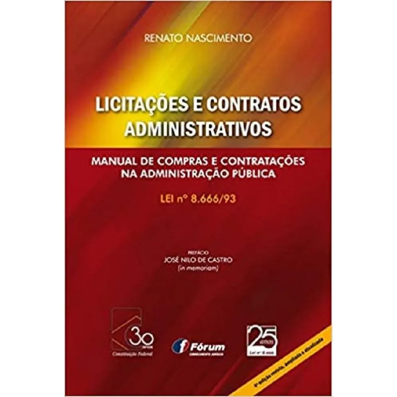 Licitações e contratos administrativos - manual de compras e contratações na administração pública: Manual de Compras e