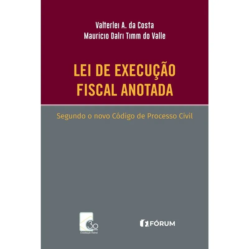 Lei de execução fiscal anotada segundo o novo Código de Processo Civil