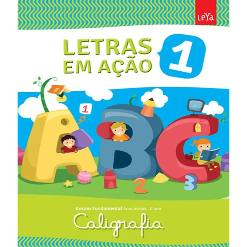 Letras Em Acao - Caligrafia - 1 Ano - Ef I