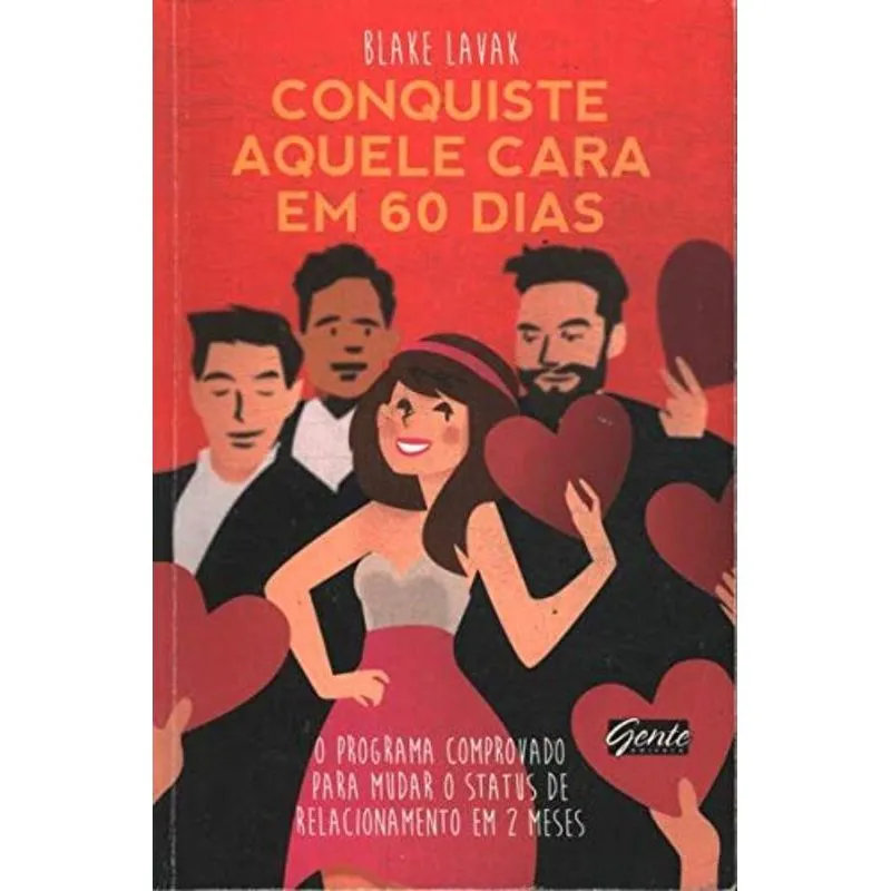 Conquiste Aquele Cara em 60 Dias