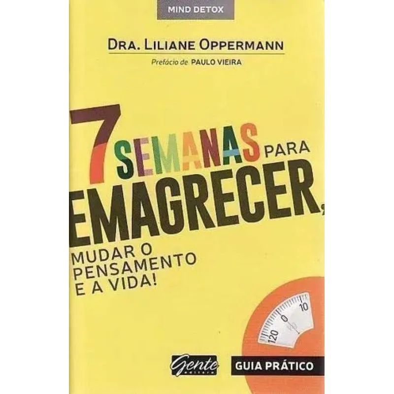 7 Maneiras Para Emagrecer, Mudar O Pensamento E A Vida