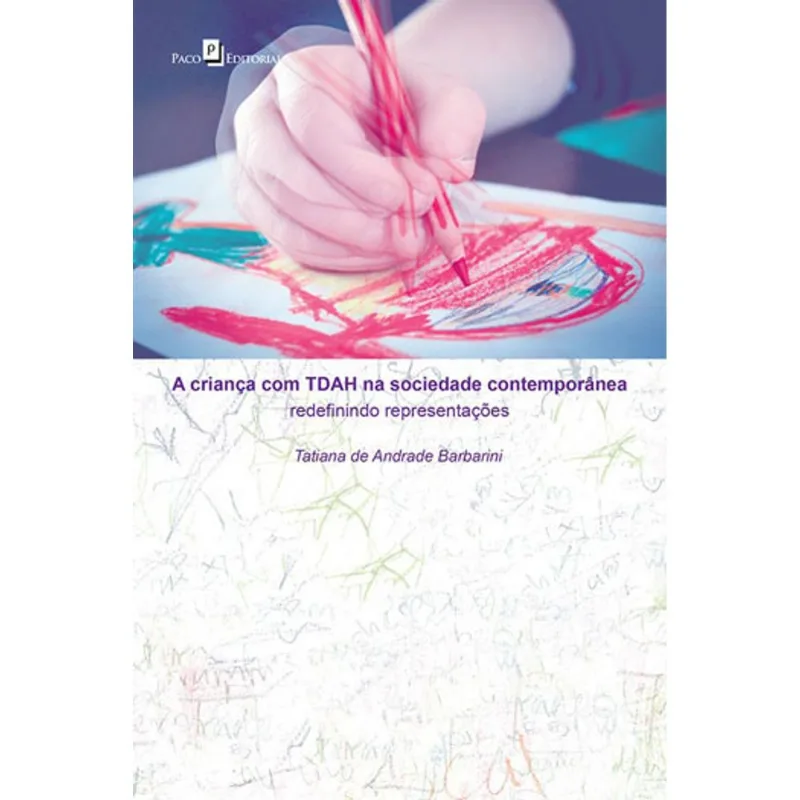 A CRIANÇA COM TDAH NA SOCIEDADE CONTEMPORÂNEA