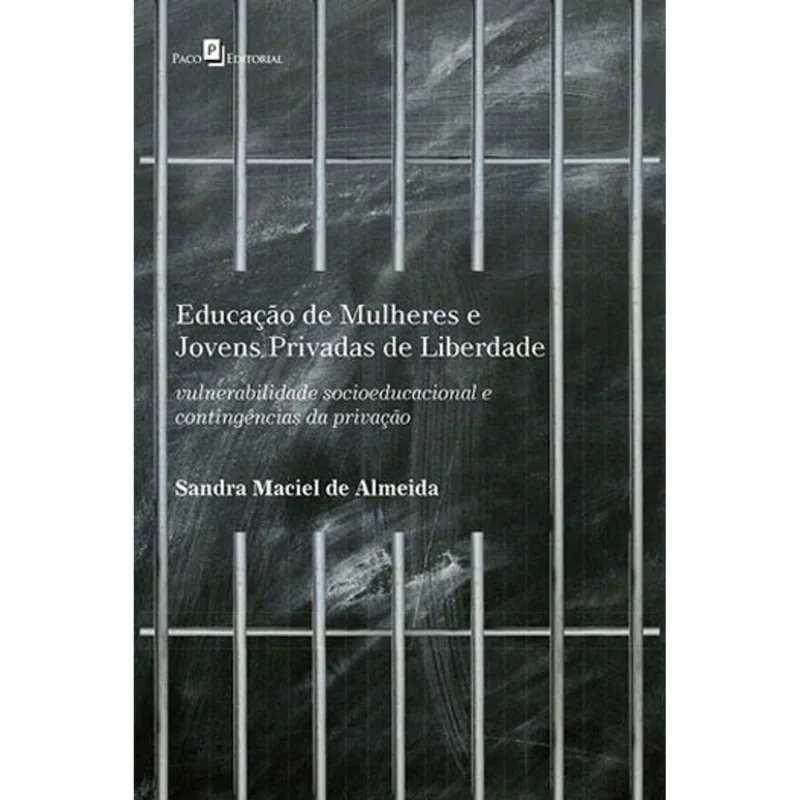 EDUCAÇÃO DE MULHERES E JOVENS PRIVADAS DE LIBERDADE