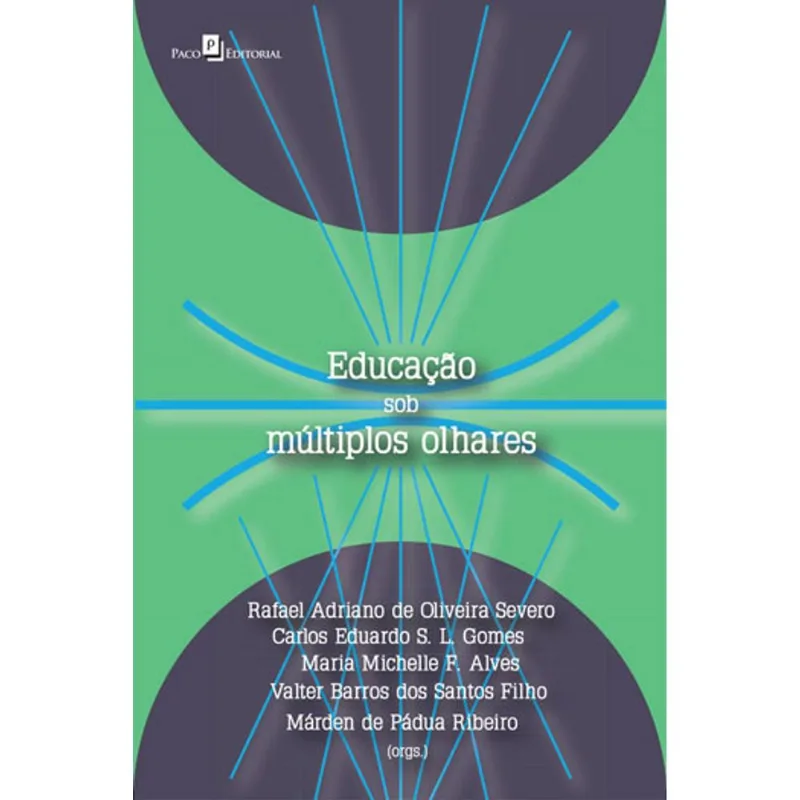 EDUCAÇÃO SOB MÚLTIPLOS OLHARES