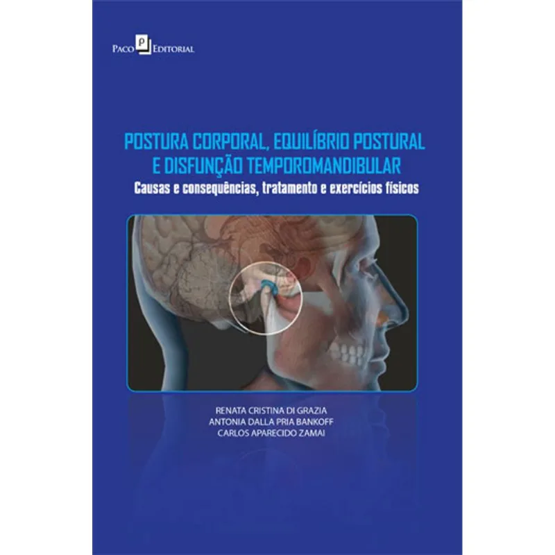 POSTURA CORPORAL, EQUILÍBRIO POSTURAL E DISFUNÇÃO TEMPOROMANDIBULAR