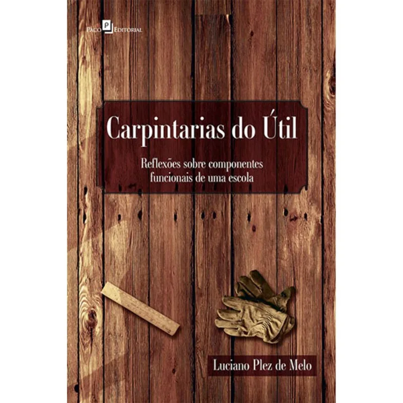 CARPINTARIAS DO ÚTIL