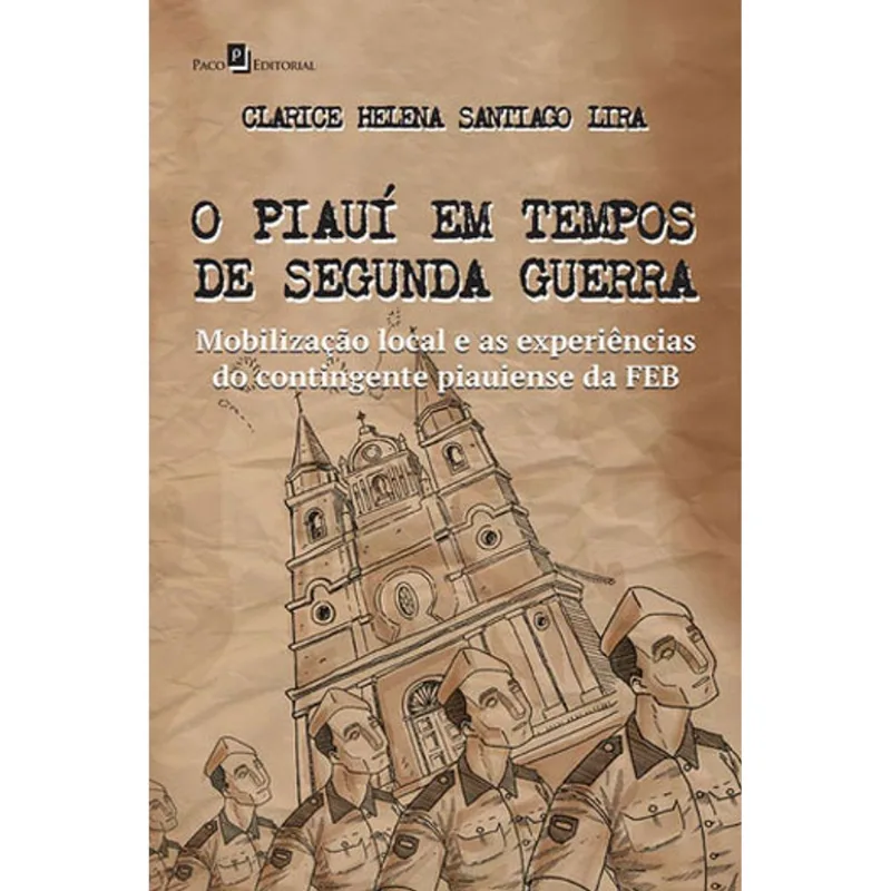 O PIAUÍ EM TEMPOS DE SEGUNDA GUERRA