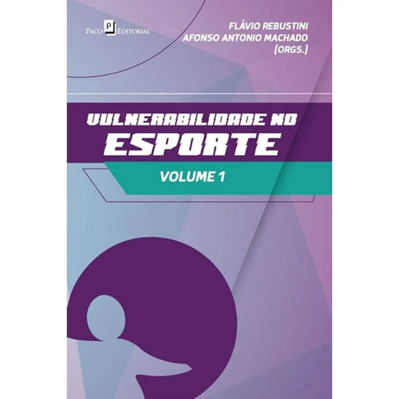 VULNERABILIDADE NO ESPORTE - VOL. 1