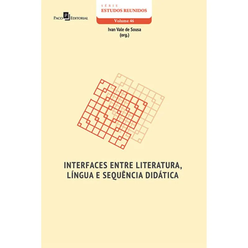 INTERFACES ENTRE LITERATURA, LÍNGUA E SEQUÊNCIA DIDÁTICA