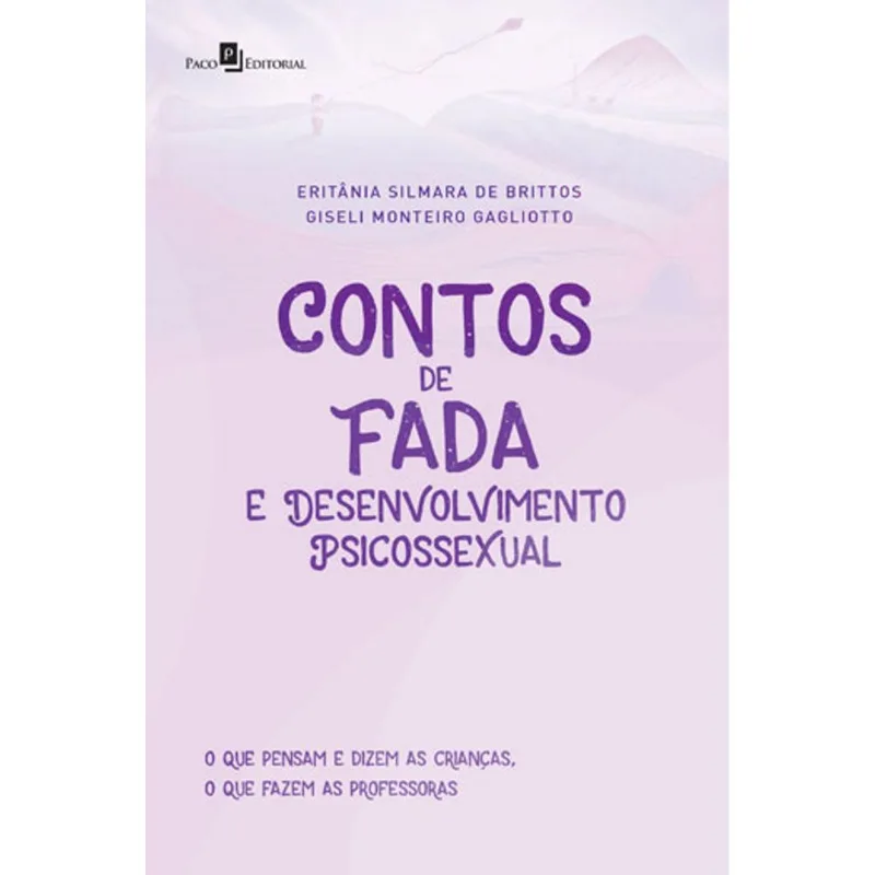 CONTOS DE FADA E DESENVOLVIMENTO PSICOSSEXUAL