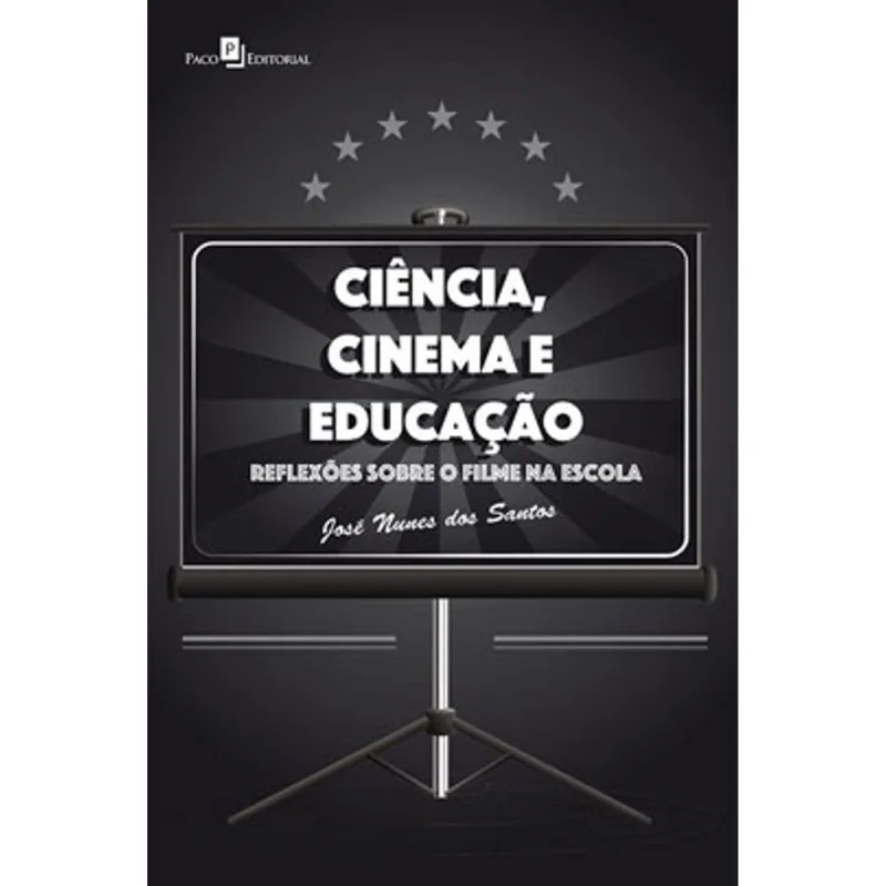 CIÊNCIA, CINEMA E EDUCAÇÃO