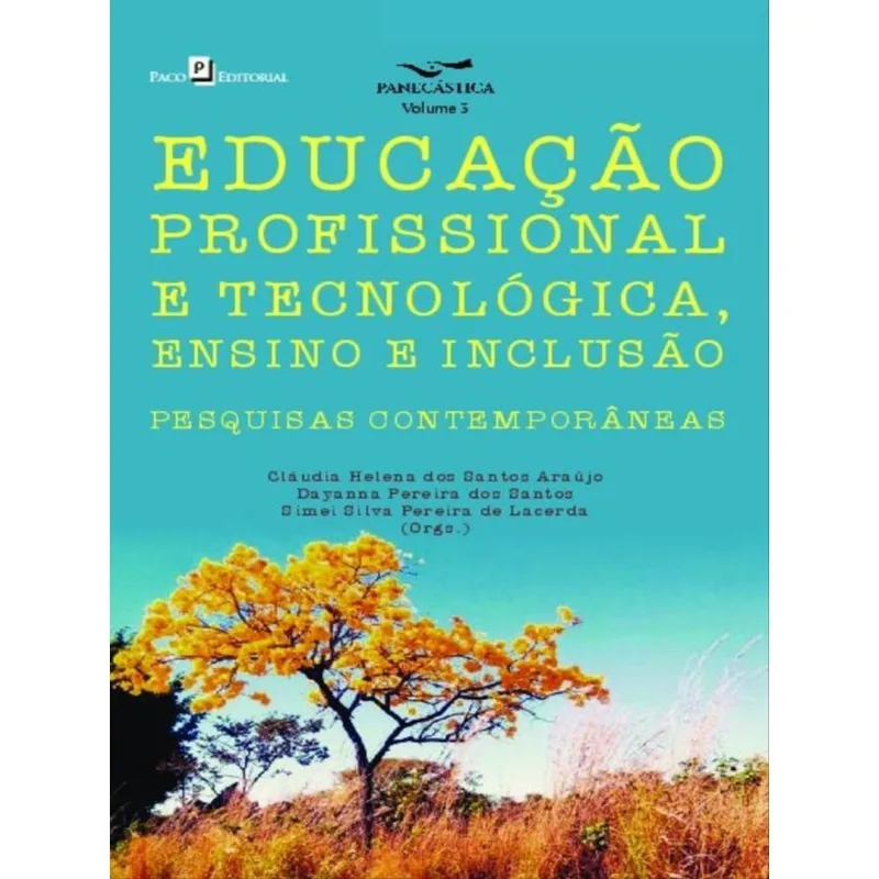 EDUCAÇÃO PROFISSIONAL E TECNOLÓGICA, ENSINO E INCLUSÃO