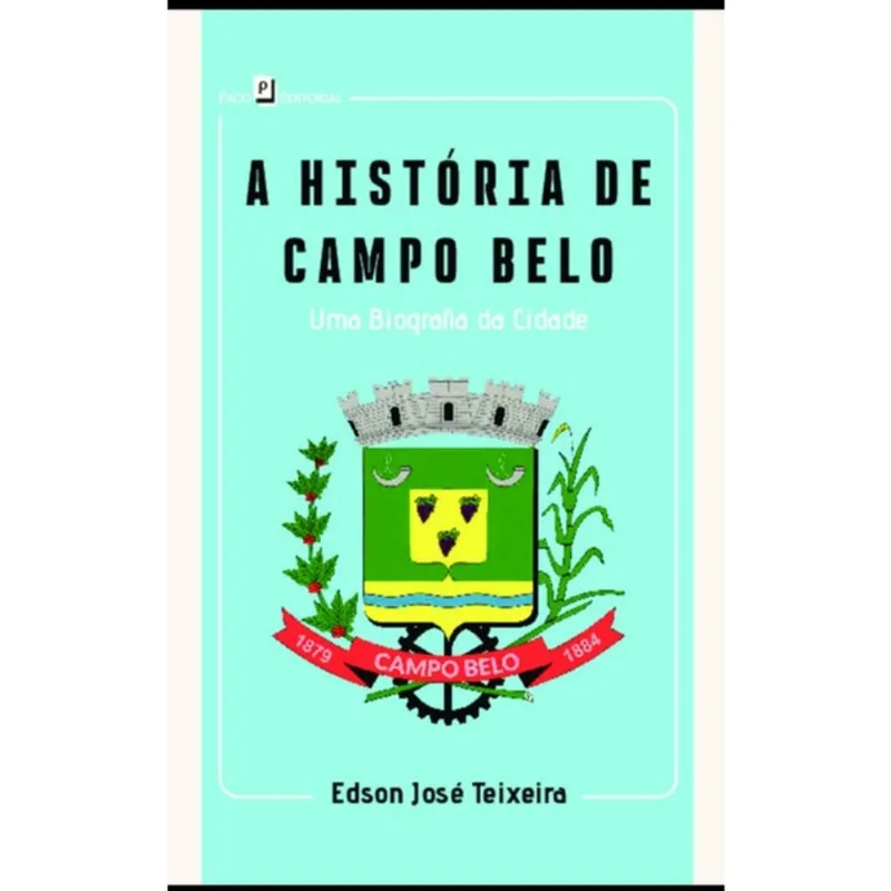 A HISTÓRIA DE CAMPO BELO
