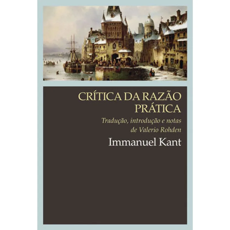 Crítica Da Razão Prática