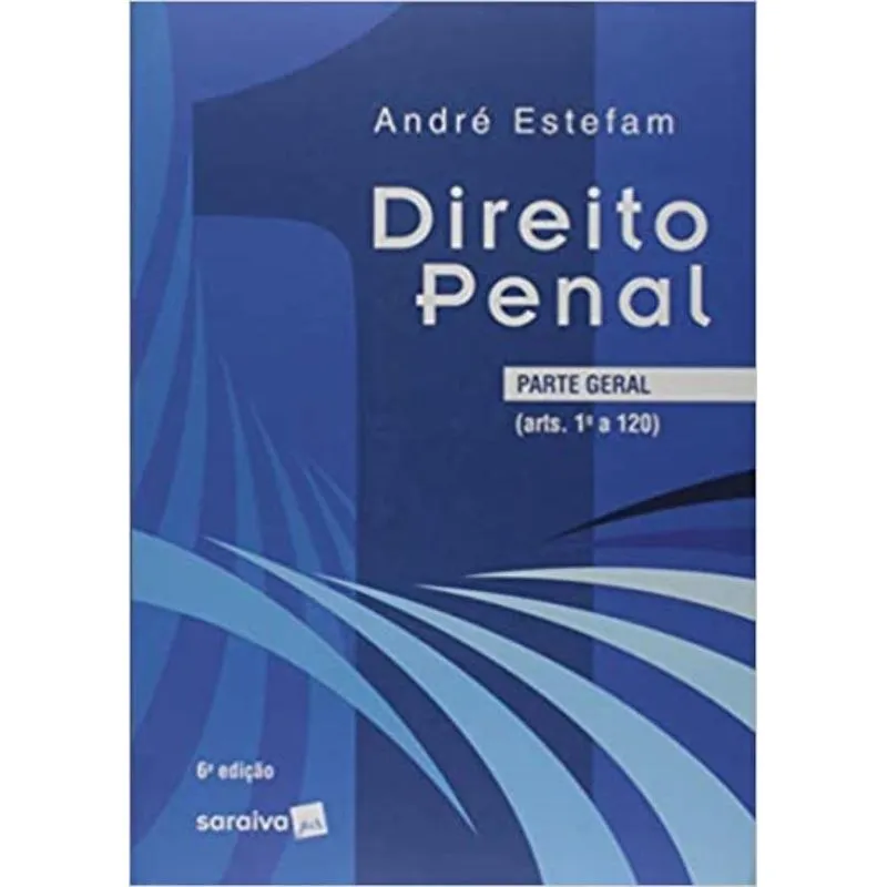 Direito Penal: Parte Geral - Vol.1