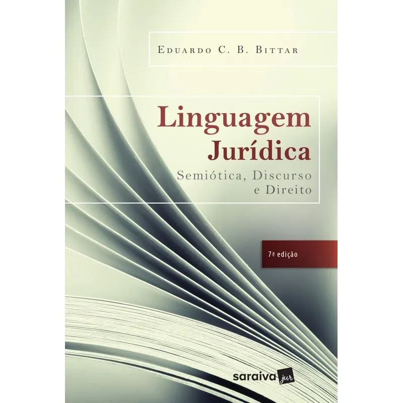 Linguagem Jurídica - Semiótica, Discurso E Direito