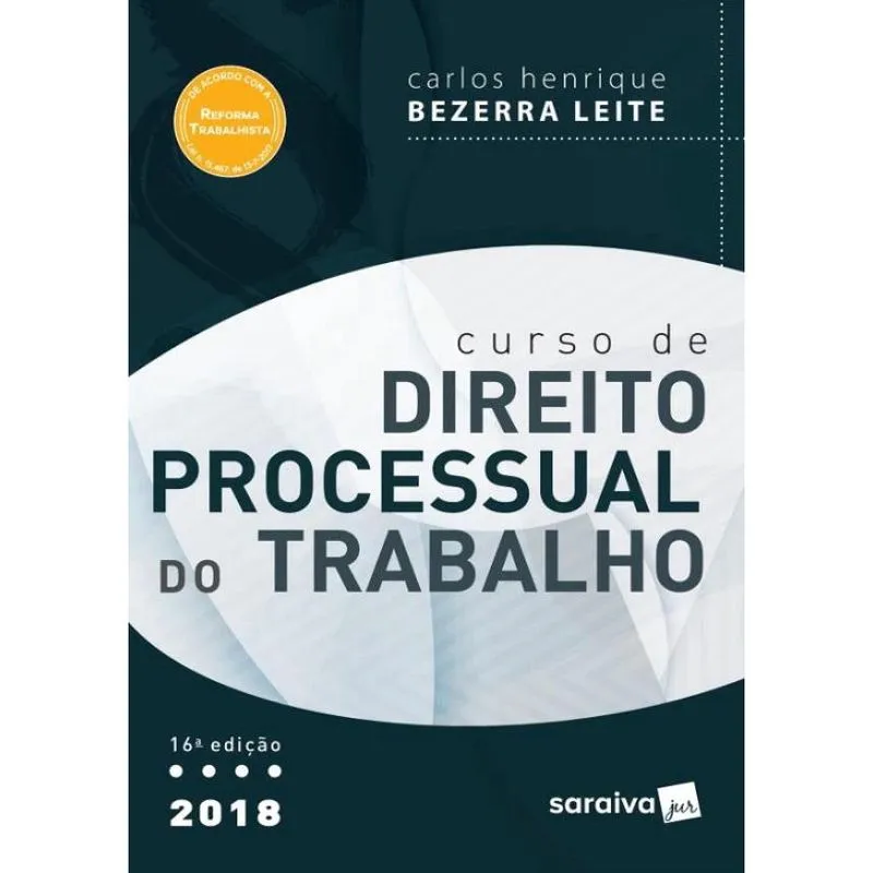 Curso De Direito Processual Do Trabalho - 16ª Ed