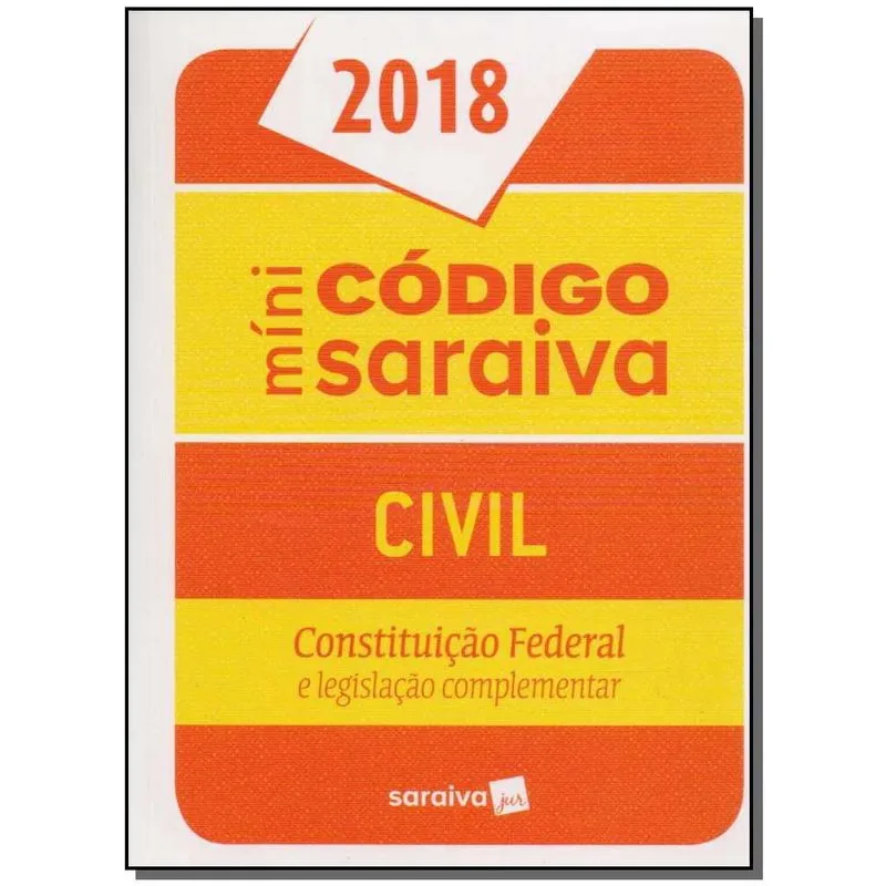 Mínicódigo Saraiva Civil - Constituição Federal E Legislação Complementar