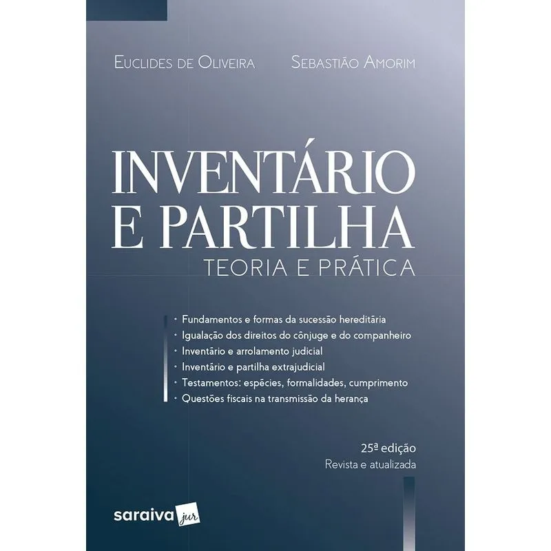 Inventário e Partilha 25ª Ed - 2018