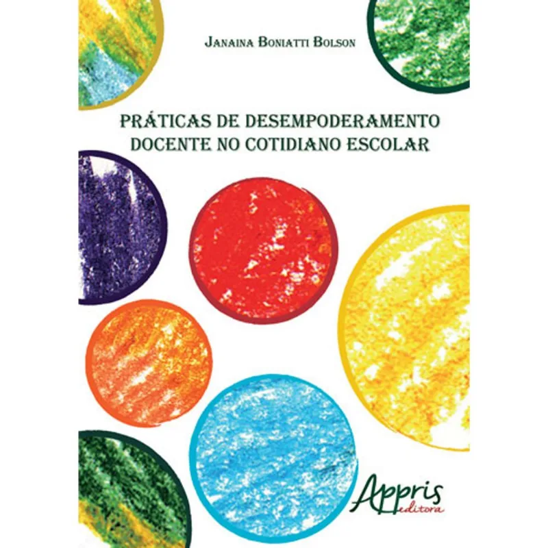 PRÁTICAS DE DESEMPODERAMENTO DOCENTE NO COTIDIANO ESCOLAR