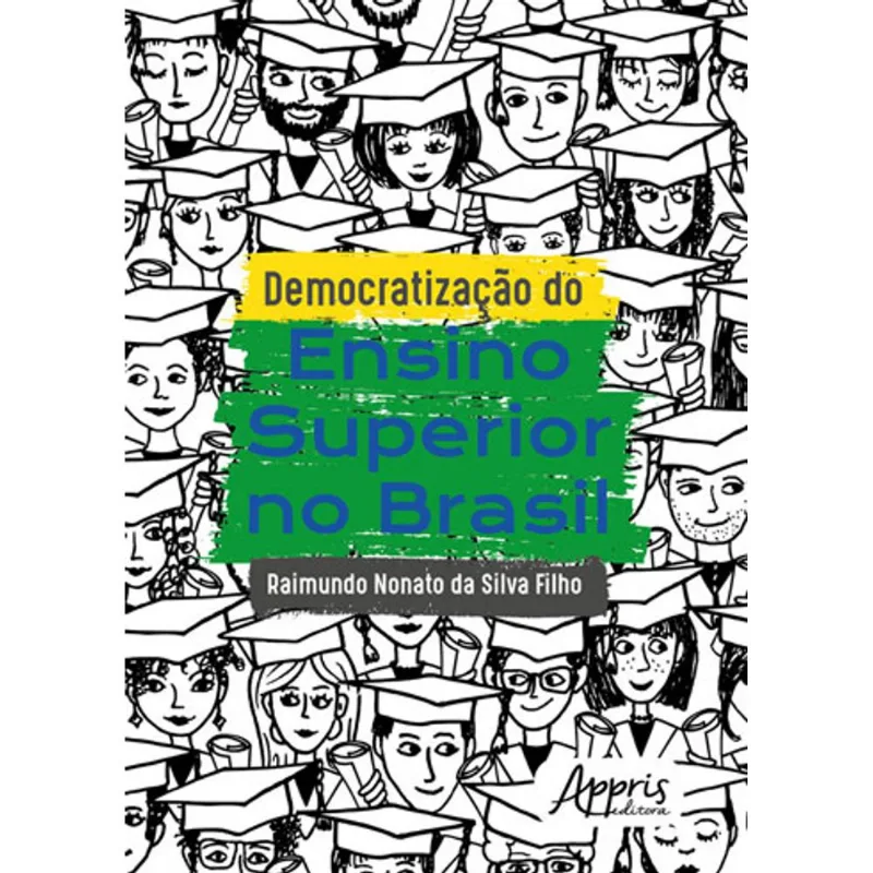 DEMOCRATIZAÇÃO DO ENSINO SUPERIOR NO BRASIL