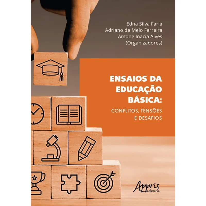 ENSAIOS DA EDUCAÇÃO BÁSICA: CONFLITOS, TENSÕES E DESAFIOS