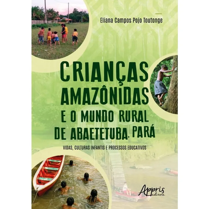 CRIANÇAS AMAZÔNIDAS E O MUNDO RURAL DE ABAETETUBA, PARÁ