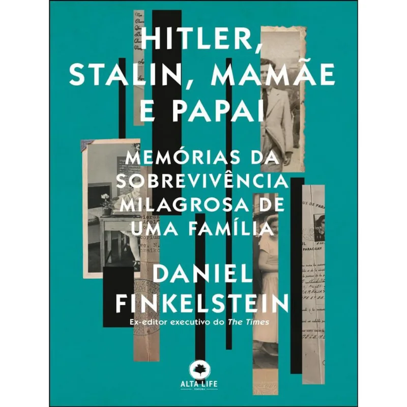 Hitler, Stalin, Mamae E Papai - Memorias Da Sobrevivencia Milagrosa De Uma Familia