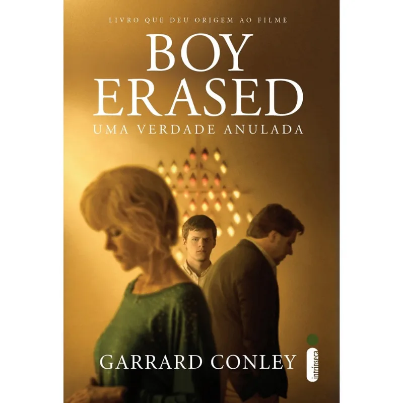 Boy Erased: Uma Verdade Anulada - 1ª Ed. Livro - Boy erased: Uma verdade anulada