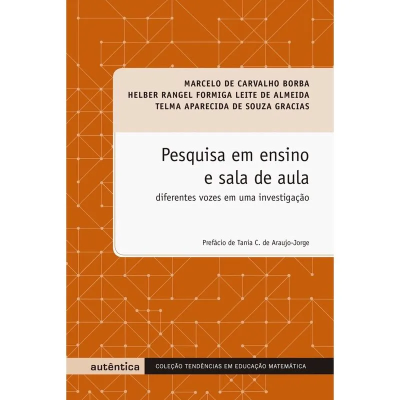 Livro - Pesquisa em ensino e sala de aula: Diferentes vozes em uma investigação
