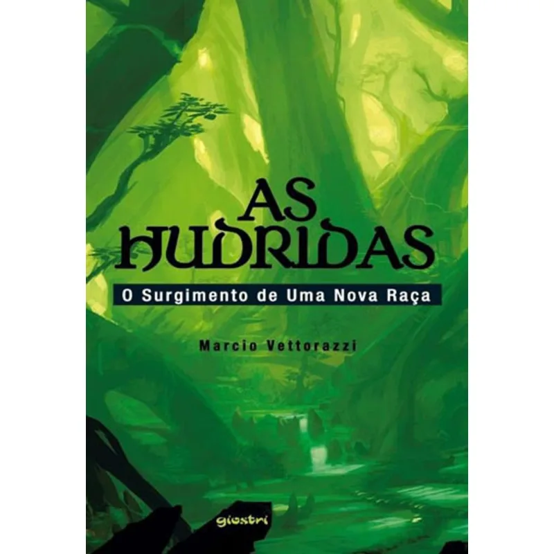 AS HUDRIDAS - O SURGIMENTO DE UMA NOVA RAÇA - VOL. 1