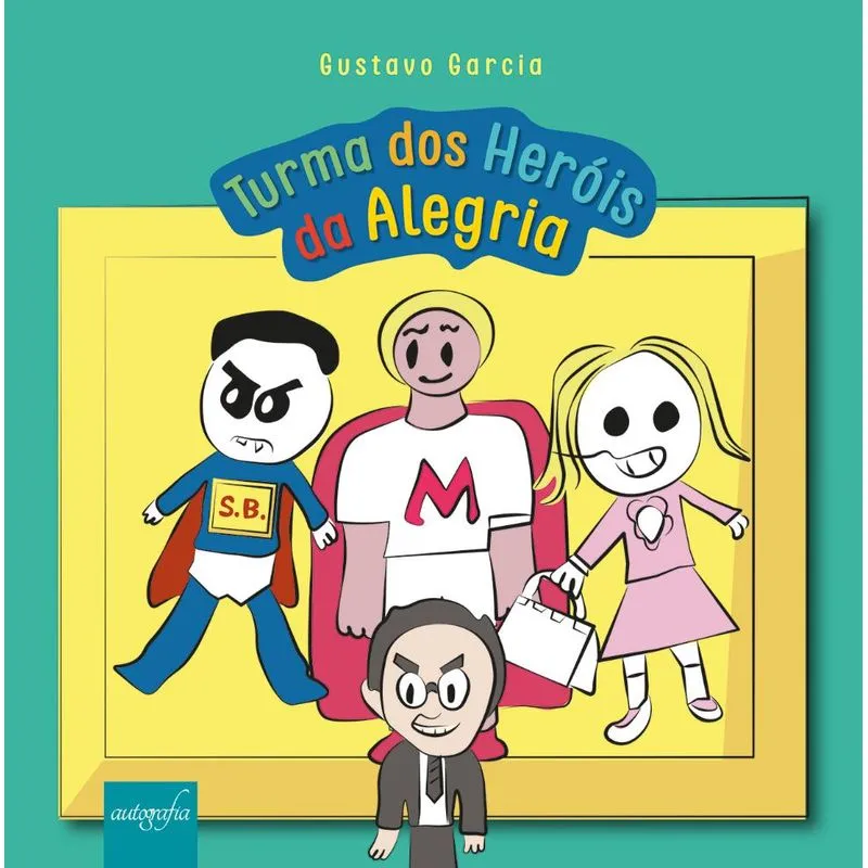 Turma dos heróis da alegria