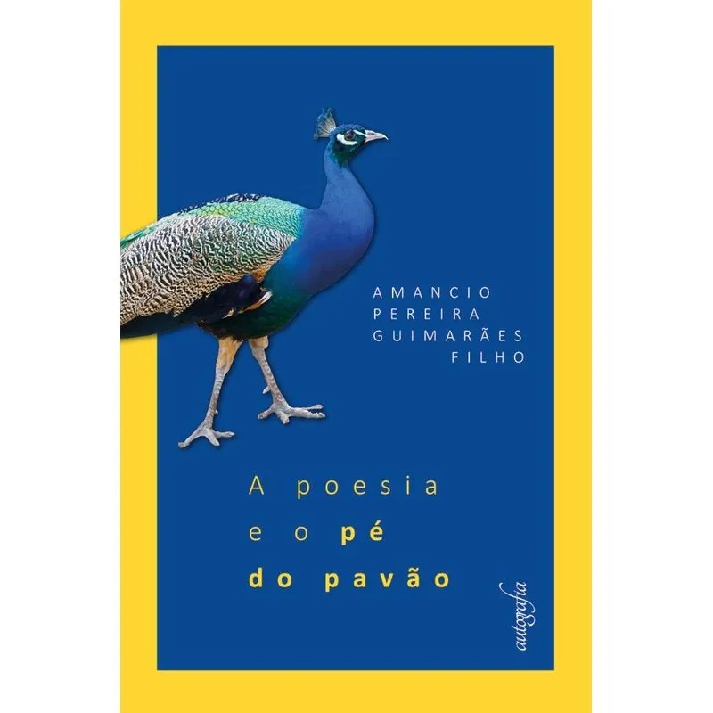 A poesia e o pé do pavão