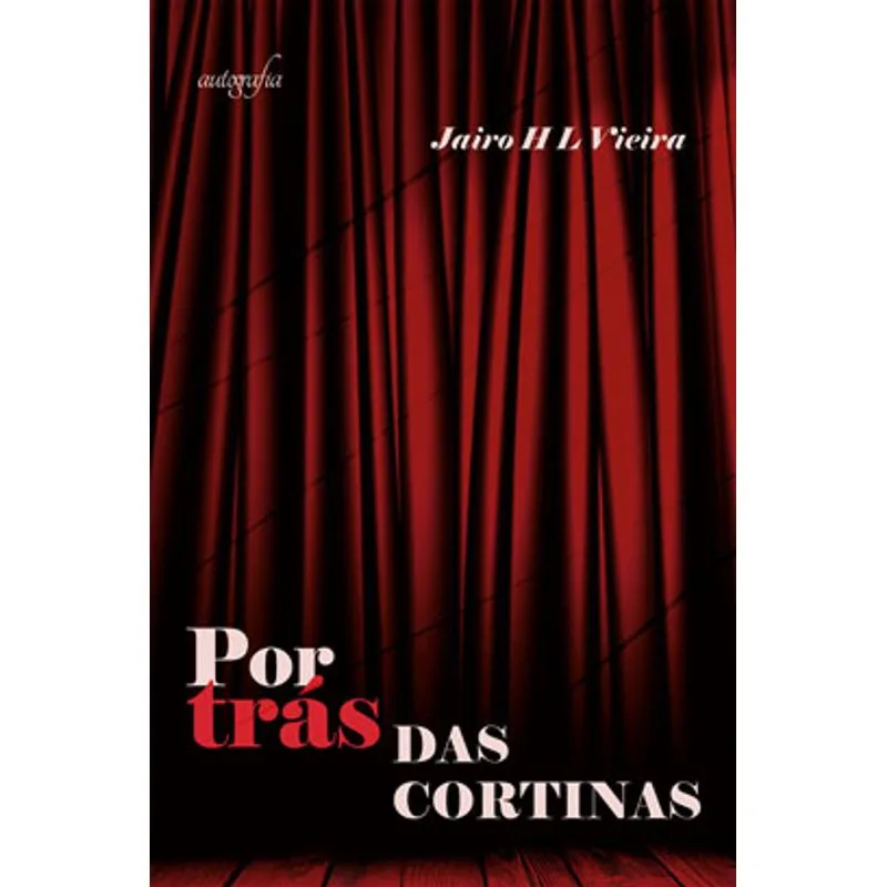 POR TRÁS DAS CORTINAS