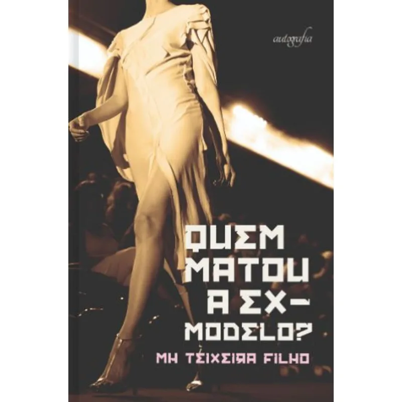 QUEM MATOU A EX-MODELO?
