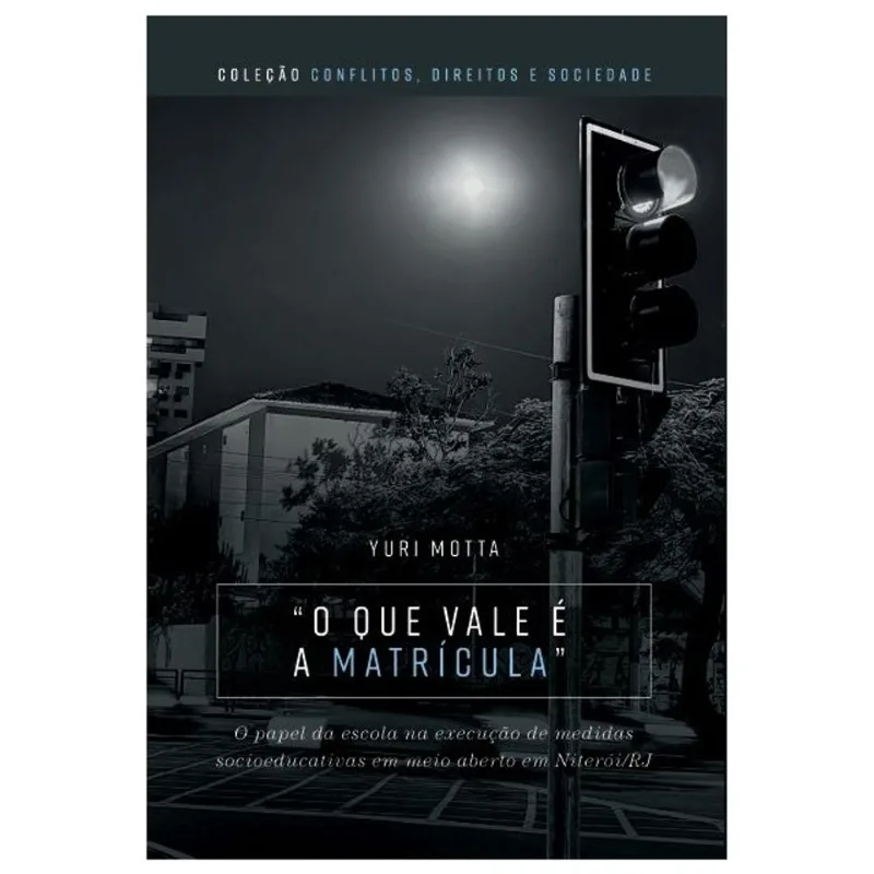 “O QUE VALE É A MATRÍCULA”