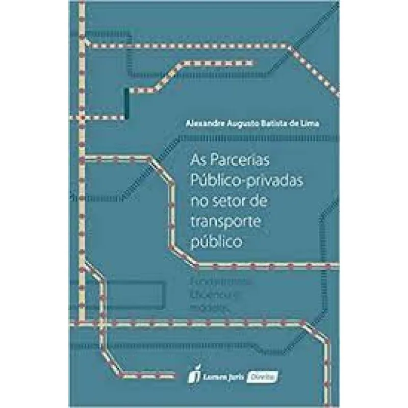 Parcerias público - privadas no setor de transporte público, As