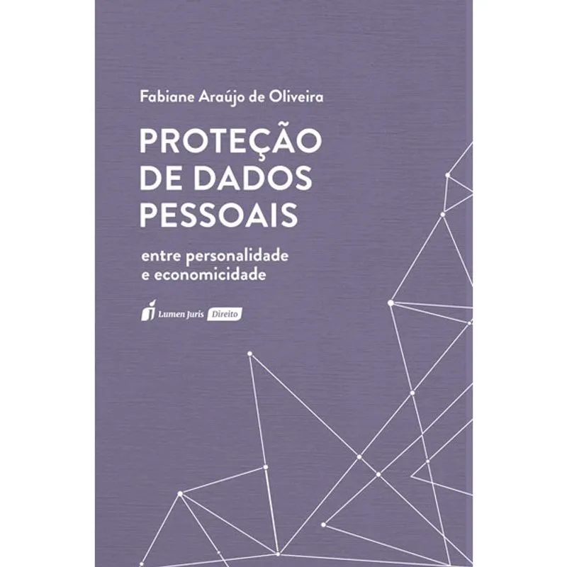 Proteção de Dados Pessoais: Entre Personalidade e Economicidade - 2022