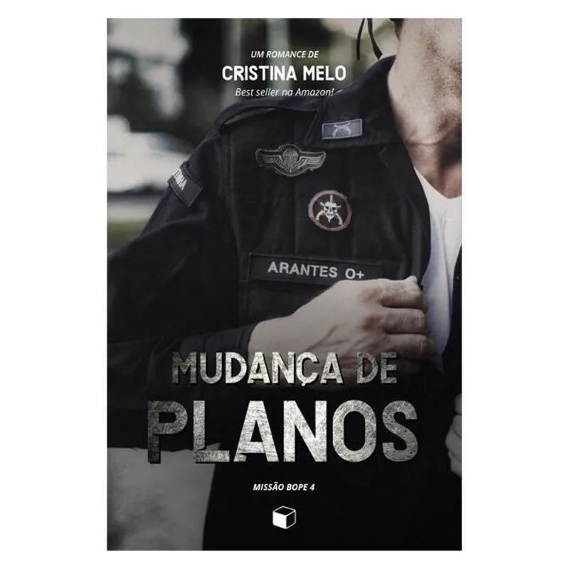 MUDANÇA DE PLANOS: MISSÃO BOPE 4 - VOL. 4