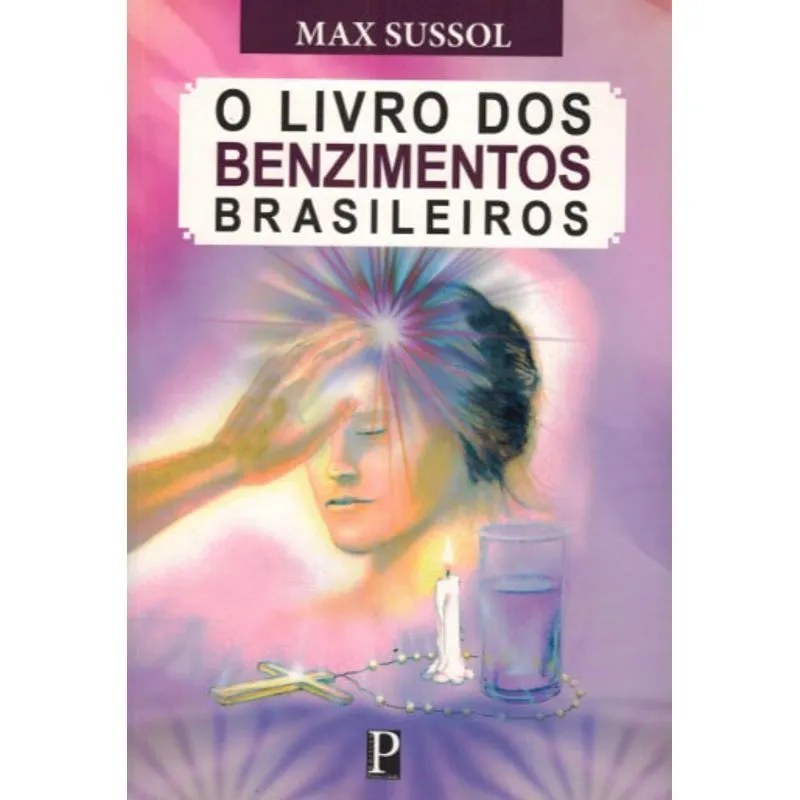 O LIVRO DOS BENZIMENTOS BRASILEIROS