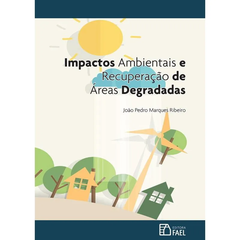 Impactos Ambientais e Recuperação de Áreas Degradadas