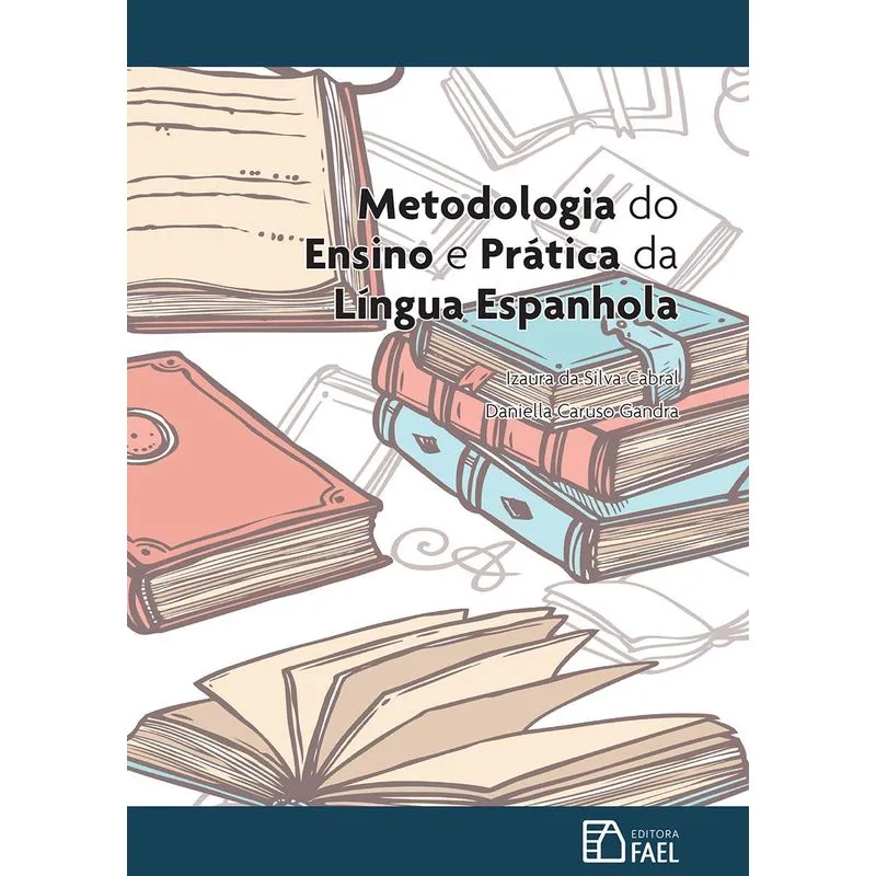 Metodologia Do Ensino E Prática Da Língua Espanhola