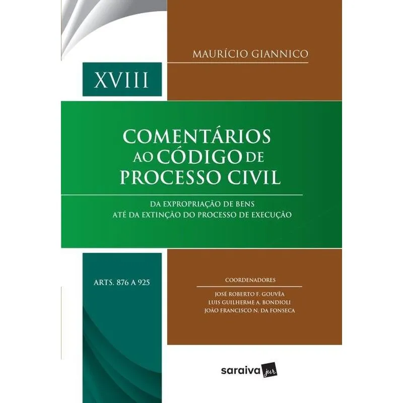 Comentários Ao Código De Processo Civil - Arts. 876 A 925 - Vol. XVIII