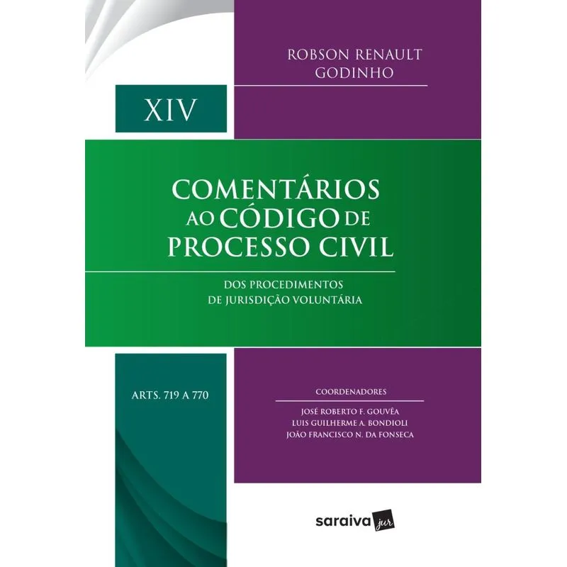 Comentários ao Código de Processo Civil : Arts. 719 a 770 - 1ª Edição de 2018