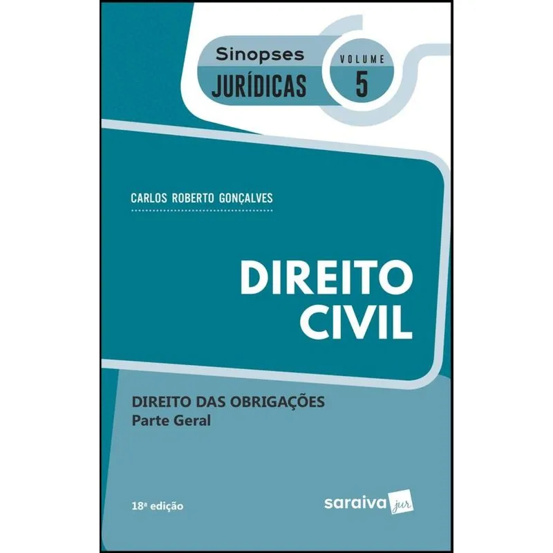 Direito Civil - Direito Das Obrigacoes - Vol 5 - Sinopses Juridicas - Saraiva