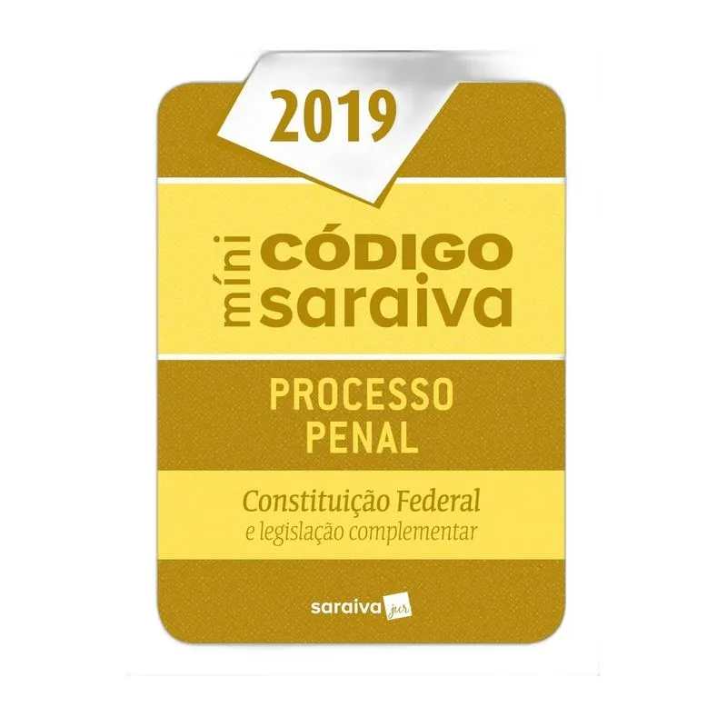 Minicódigo de Processo Penal e Constituição Federal - 25ª edição de 2019