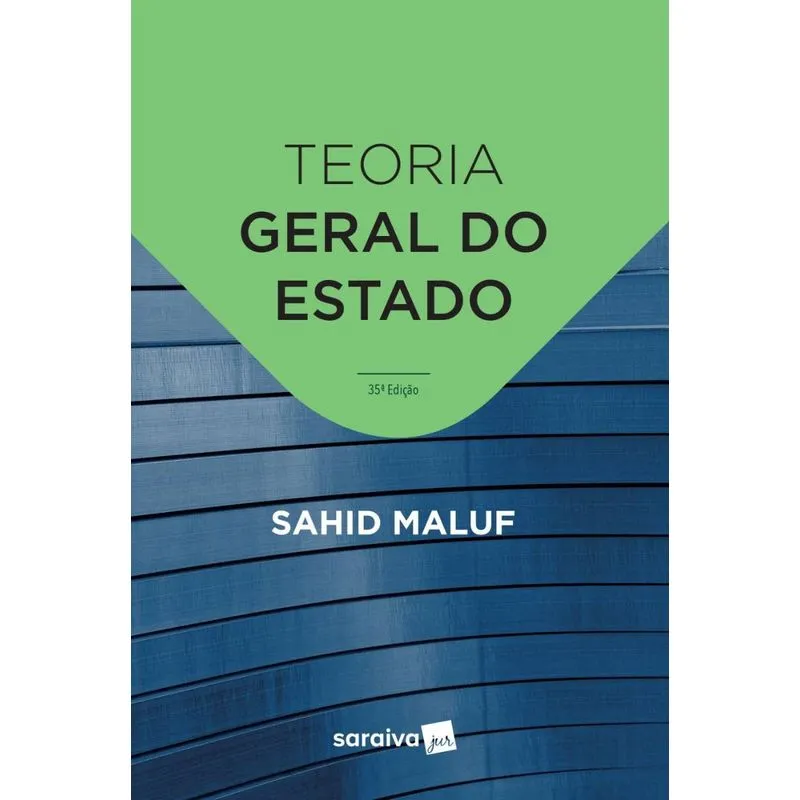 Teoria Geral do Estado - 35ª Edição de 2019