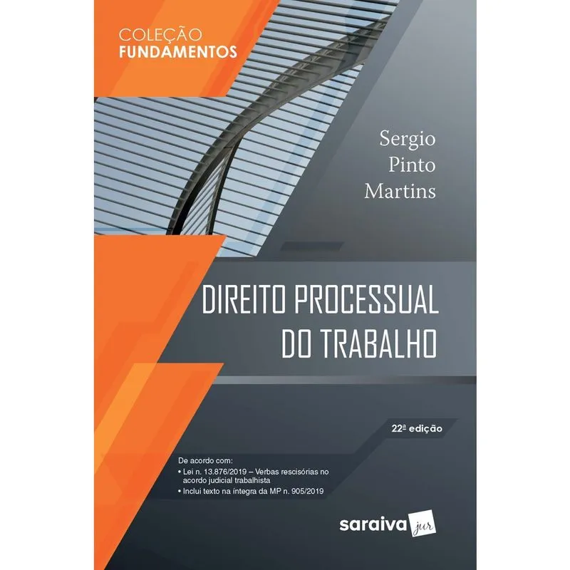 Livro - Direito Processual do Trabalho - 22 ª Edição 2020 - Coleção Fundamentos