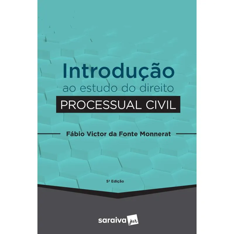 Introdução ao estudo do Direito Processual Civil - 5ª edição de 2020